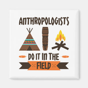 Anthropologen tun es in der Feldanthropologie Magnet