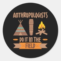 Anthropologen tun es in der Feldanthropologie