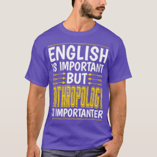 Anthropologie ist wichtig für die Funny Anthropolo T-Shirt