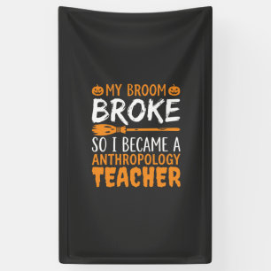 Anthropologie-Lehrer Gebrochener Besen Halloween-D Banner