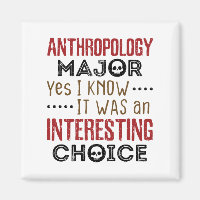 Anthropologie Major Ja ich kenne interessante Wahl