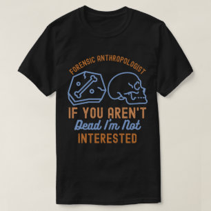 Anthropologie-Sprüche, Anthropologiestudent T-Shirt