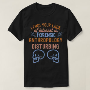 Anthropologie Sprüche, Anthropologiestudent T-Shirt