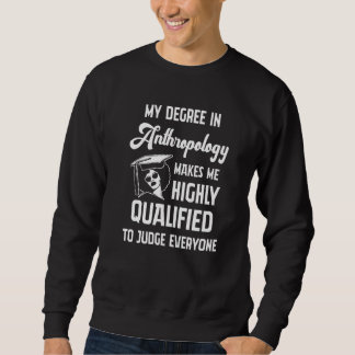 Anthropologin Anthropologin Studentenlehrerin Sweatshirt