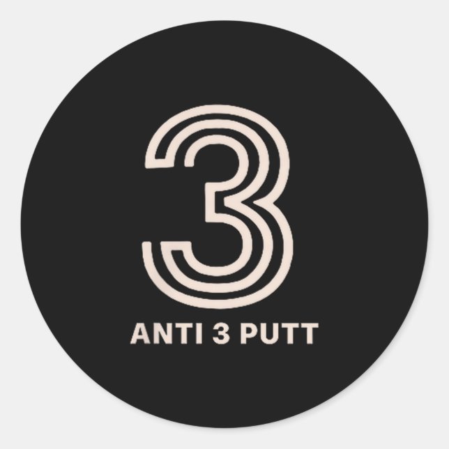 Anti 3 Putt  Runder Aufkleber (Vorderseite)