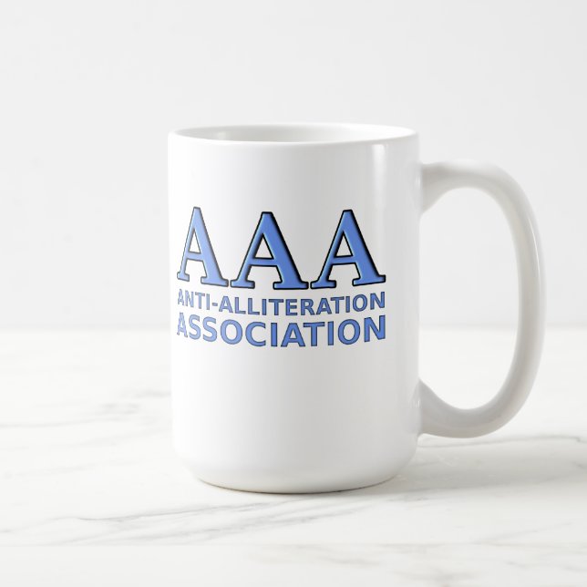 Anti-Alliteration Association Funny Mug Kaffeetasse (Rechts)