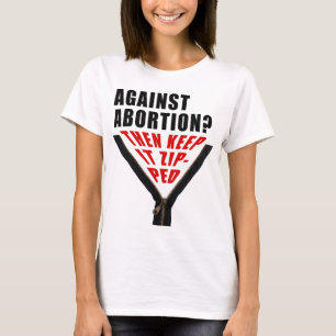 Anti-avortement ? Garde-le t-shirt zippé