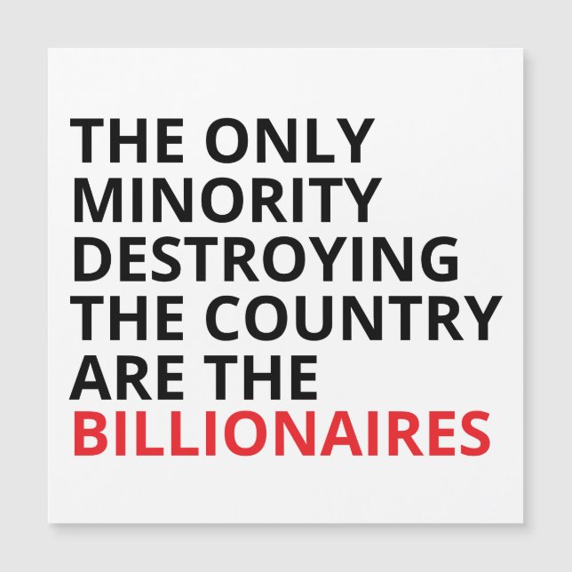 Anti-Billionaires-Auto-Magnet, kühne politische St Magnetkarte (Vorderseite)
