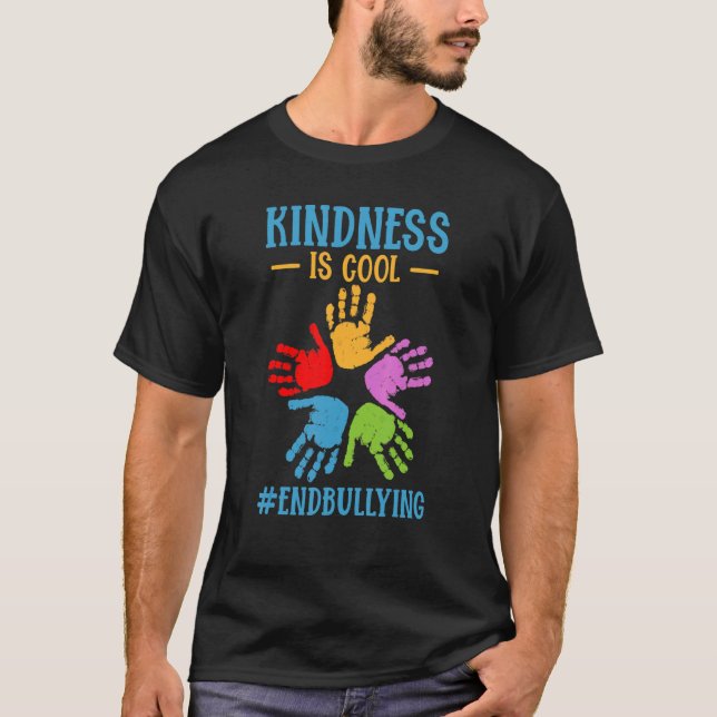 Anti Bullying Unity Day Kindness Is Cool Endbullyi T-Shirt (Vorderseite)