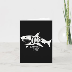 Anti Doge D.o.g. Real Meaning Elites Shark T-Shirt Karte