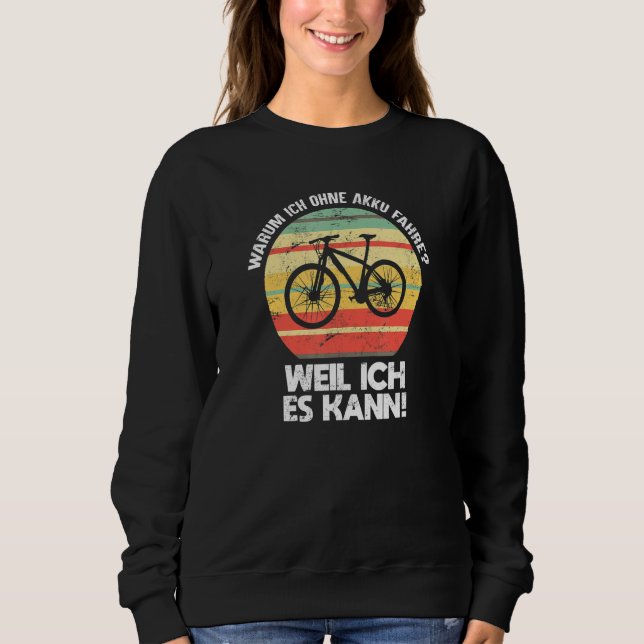 Anti-E-Bike ohne Batteriesyclist-Redewendungen Sweatshirt (Vorderseite)