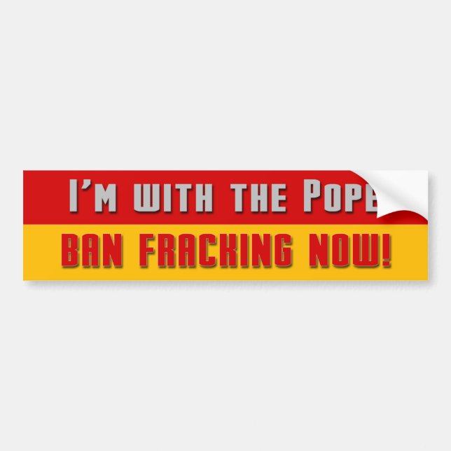 Anti-Fracking Papst Autoaufkleber (Vorne)