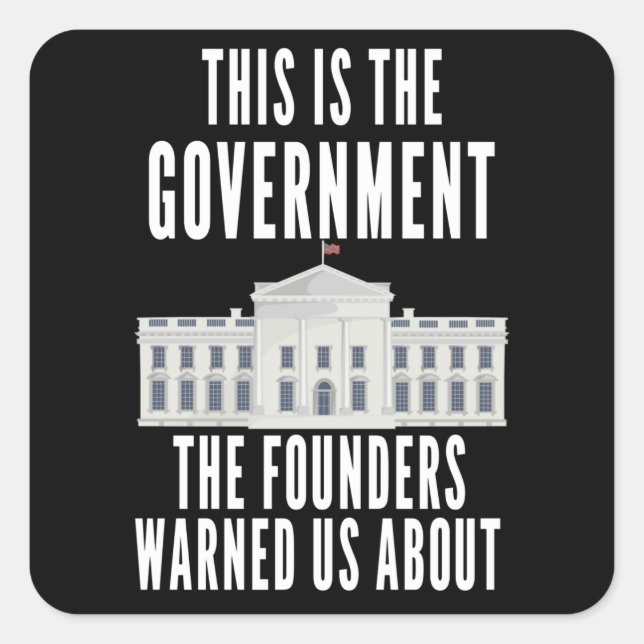 Anti-Government-Patriotische Amerikaner Quadratischer Aufkleber (Vorderseite)