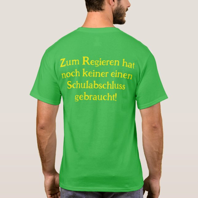 Anti Grüne Spruch T-Shirt (Rückseite)