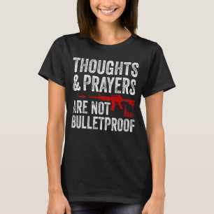 Anti-Gun-Gedanken und Gebete Genug End Gun Violenc T-Shirt