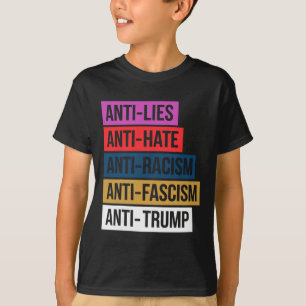 Anti Hass Lügen Rassismus Faschismus Widerstehen P T-Shirt