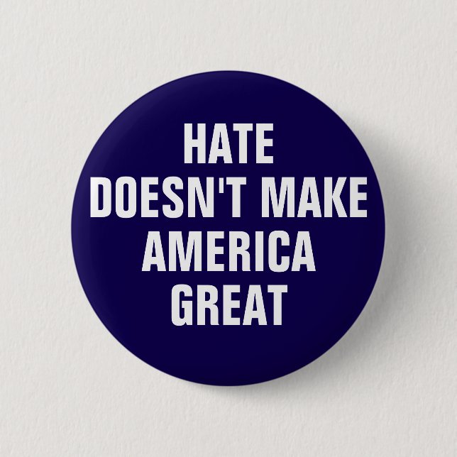 Anti-Hate-Anti-Trump-politische Meinung Button (Vorderseite)