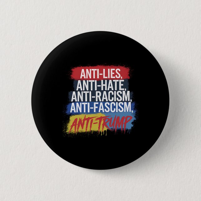 Anti Hate Lies Rassismus Faschismus Widerstand Pro Button (Vorderseite)