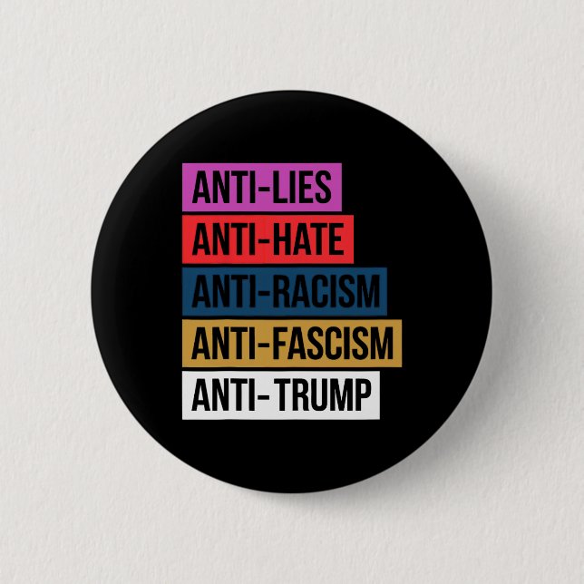 Anti Hate Lies Rassismus Faschismus Widerstand Pro Button (Vorderseite)