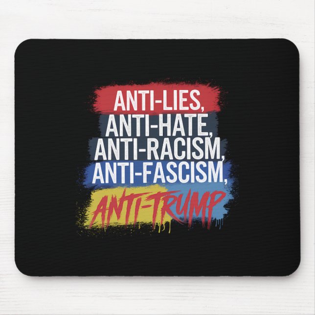 Anti Hate Lies Rassismus Faschismus Widerstand Pro Mousepad (Vorne)