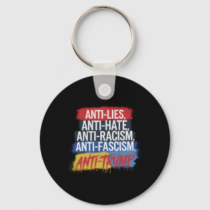 Anti Hate Lies Rassismus Faschismus Widerstand Pro Schlüsselanhänger