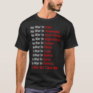 Anti-imperialistisch-sozialistisch: Kein Krieg, so T-Shirt