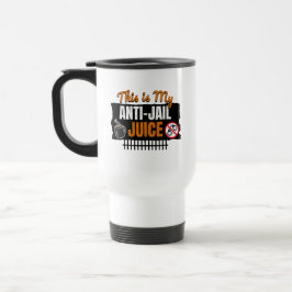Anti-Jail Juice - Funny Coffee and Caffeine Humor Reisebecher