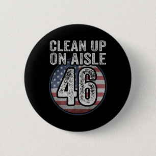 Anti Joe Biden Trump 2024 Back America Clean Up Button