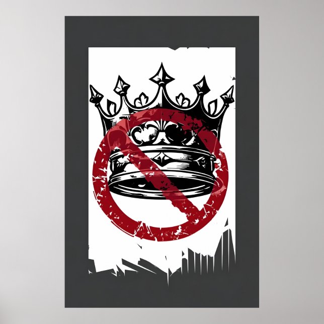 Anti-King Poster - Grunge Crown Protest Art (Vorne)
