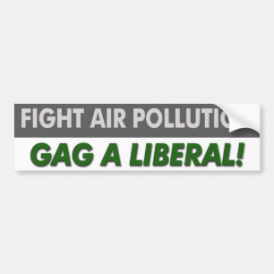 Anti-Liberal "Bekämpft Luftverschmutzung Gag A Lib Autoaufkleber
