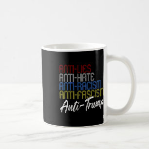 Anti-Lügen Anti-Hass Anti-Rassismus Anti-Faschismu Kaffeetasse
