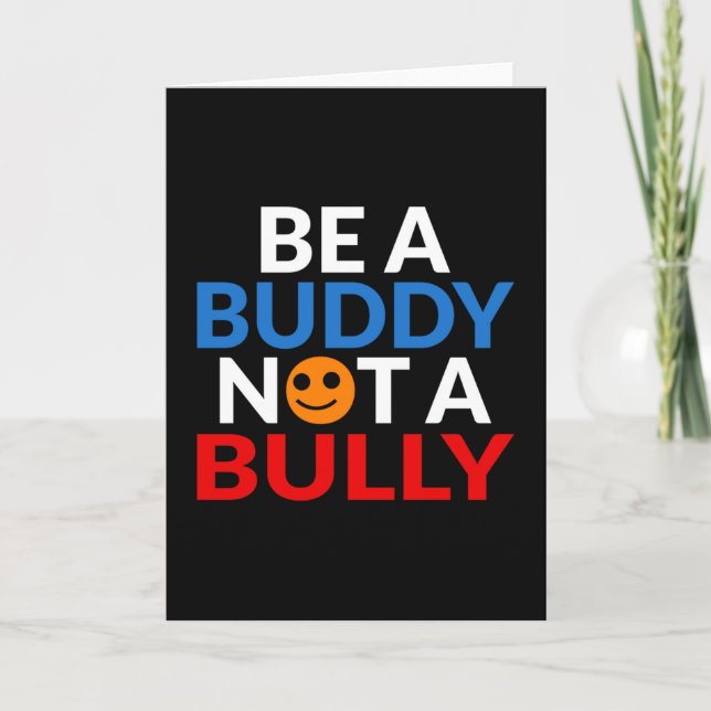 Anti-Mobbing ist ein Buddy und kein Bulle Karte (Vorderseite)