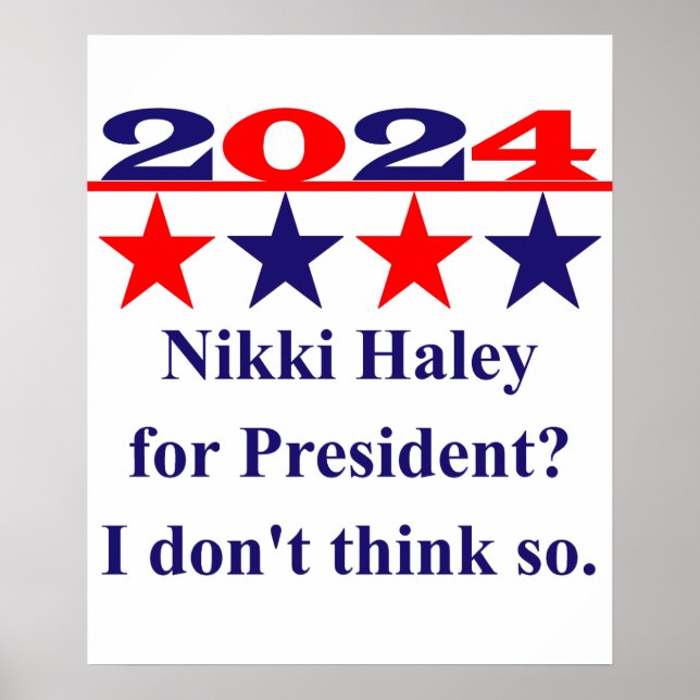 Anti-Nikki Haley für den Präsidenten - Politisches Poster (Vorne)