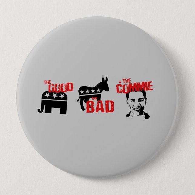 Anti-Obama - das gute. Das Schlechte. Der Commie Button (Vorderseite)