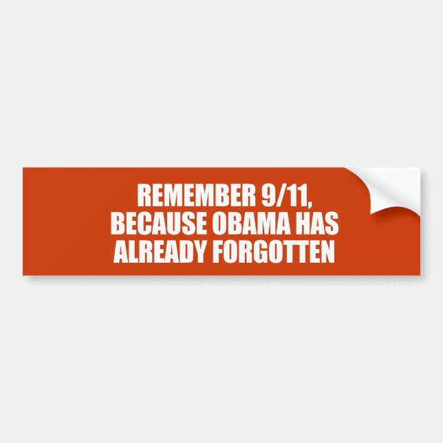 ANTI-OBAMA-, ERINNERN SIE SICH AN 911, WEIL OBAMA AUTOAUFKLEBER (Vorne)