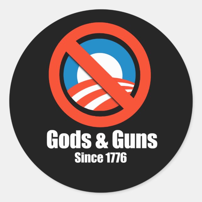 Anti-Obama - Götter und Waffen seit 1776 Runder Aufkleber (Vorderseite)