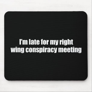 Anti-Obama - ich bin für meine Rechteverschwörun Mousepad