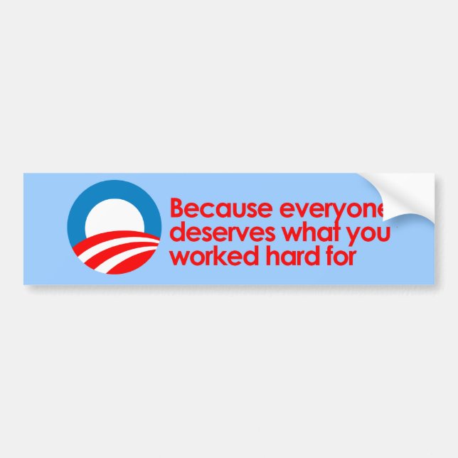 Anti-Obama - jeder verdient, was Sie schwer Autoaufkleber (Vorne)