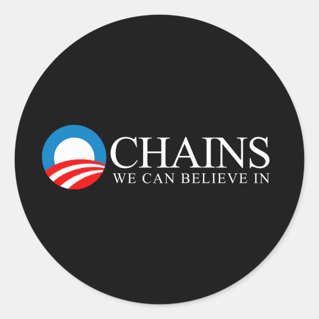 Anti-Obama - Ketten, an die wir glauben können Runder Aufkleber (Vorderseite)
