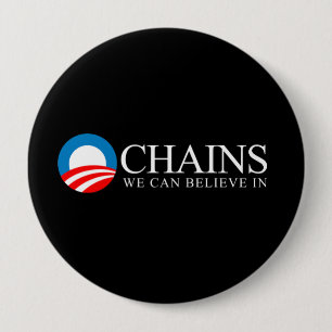 Anti-Obama - Ketten, die wir an Weiß glauben Button