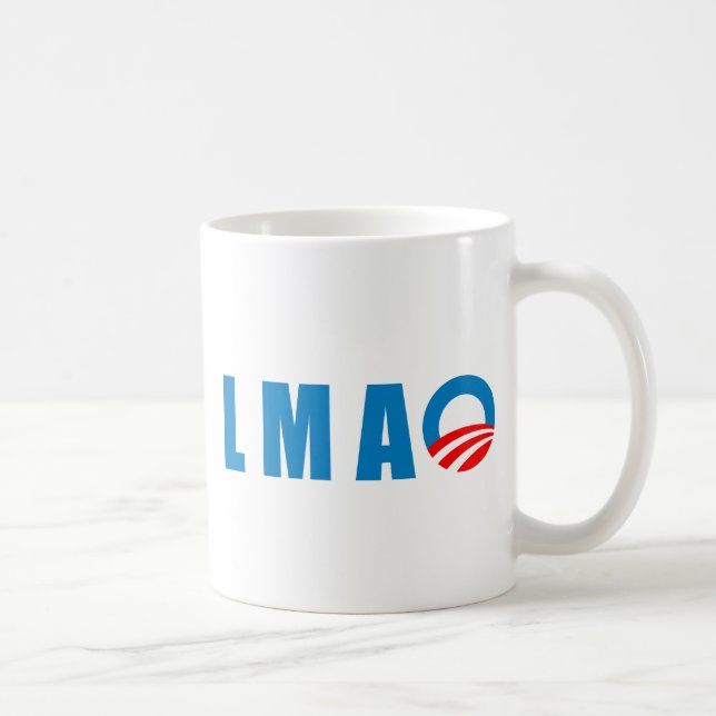 Anti-Obama - LMAO Kaffeetasse (Rechts)