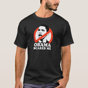 ANTI-OBAMA/OBAMA ERSCHRICKT MICH T-Shirt
