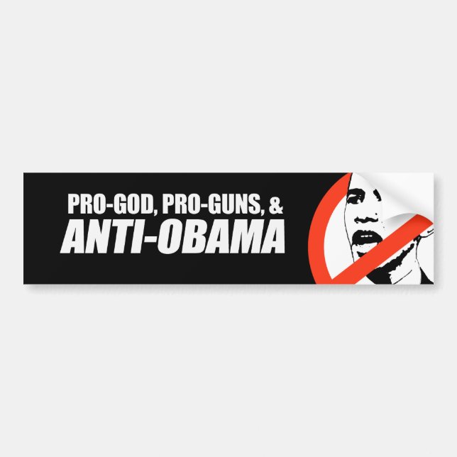 Anti-Obama - PRO-GOD PRO-GUNS ANTI-OBAMA Bumpersti Autoaufkleber (Vorne)