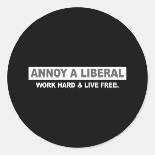 ANTI-OBAMA-, STÖREN SIE EINEN LIBERALEN. ARBEITEN RUNDER AUFKLEBER
