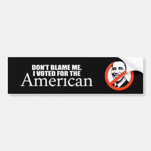 Anti-Obama - tadeln Sie mich nicht, den ich für Autoaufkleber
