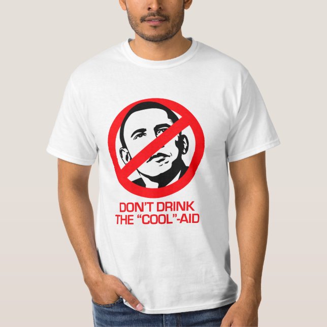 Anti-Obama - trinken Sie nicht die Coolhilfe T-Shirt (Vorderseite)