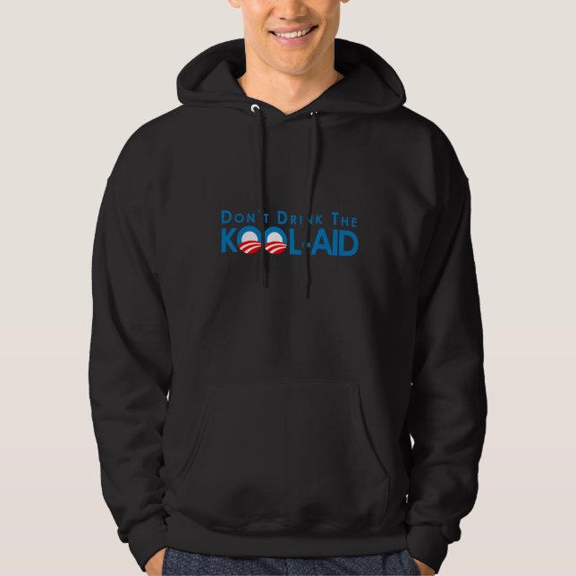 Anti-Obama - trinken Sie nicht die Koolhilfe Hoodie (Vorderseite)