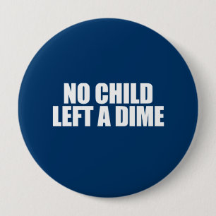 ANTI-OBAMA-, verließ kein Kind einen Groschen Button