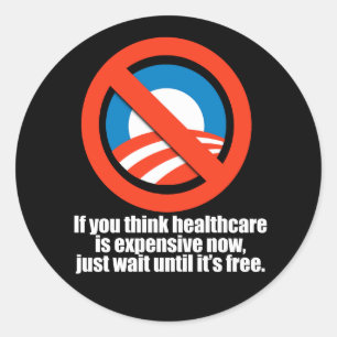 Anti-Obama - wenn Sie denken, das Gesundheitswesen Runder Aufkleber