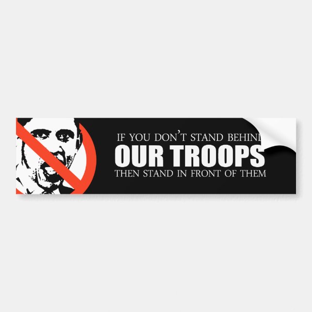 Anti-Obama - wenn Sie nicht hinter unseren Truppen Autoaufkleber (Vorne)
